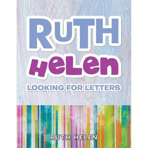 Ruth Helen: Looking for Letters - Paperback