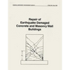 Repair of Earthquake Damaged Concrete and Masonry Wall Buildings (FEMA 308) - Paperback