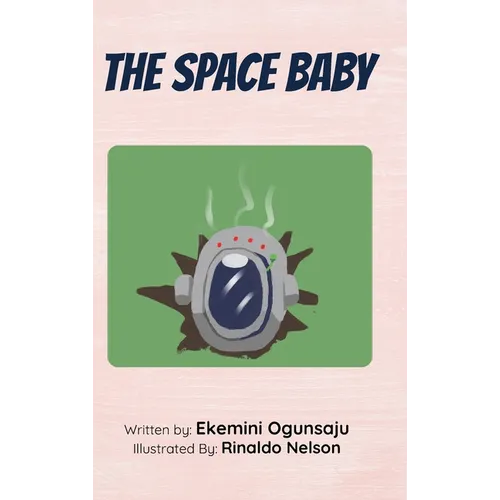 The Space Baby - Hardcover