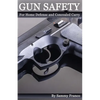 Gun Safety: For Home Defense And Concealed Carry - Paperback