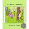 The Amazing Bone: (Caldecott Honor Book) - Hardcover