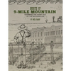 North of 9-Mile Mountain: Grabbing the Heart Out of the Watermelon - Paperback