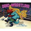 Dino-Wrestling - Hardcover