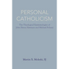 Personal Catholicism: The Theological Epistemologies of John Henry Newman and Michael Polanyi - Paperback