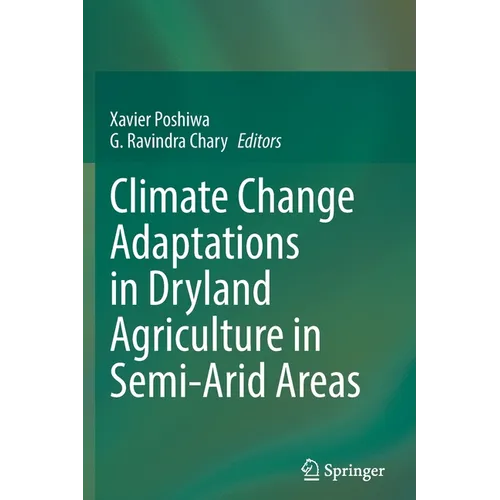 Climate Change Adaptations in Dryland Agriculture in Semi-Arid Areas - Paperback