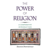 The Power of Religion: A Comparative Introduction - Paperback