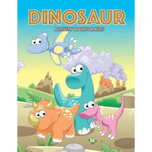 DINOSAUR Activity Book for Kids: Activity book for boy, girls, kids Ages 2-4,3-5,4-8 connect the dots, Coloring book, Dot to Dot - Paperback