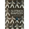 Slotback Rhapsody - Paperback