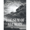 The Sum of All Hope - Paperback