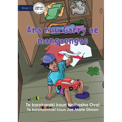 Garry's Messy Room - Ana ruu Garry ae mangaongao (Te Kiribati) - Paperback