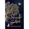 Flowers and Ash - Paperback