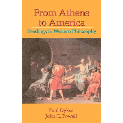 From Athens to America: Readings in Western Philosophy - Paperback