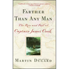 Farther Than Any Man: The Rise and Fall of Captain James Cook - Paperback