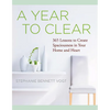 A Year to Clear: A Daily Guide to Creating Spaciousness in Your Home and Heart - Paperback