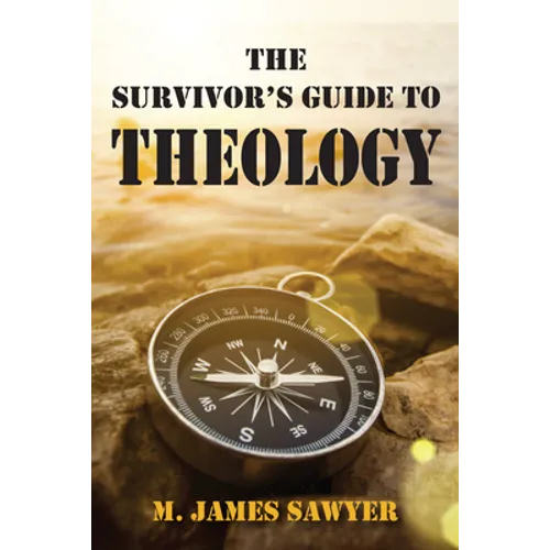 The Survivor's Guide to Theology - Paperback