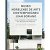 Jsa: Juan Soriano Contemporary Art Museum of Morelos - Hardcover