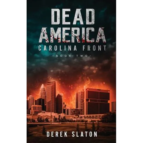 Dead America: Carolina Front Book 2 - Paperback