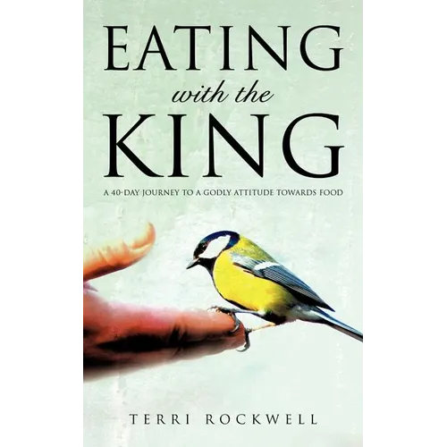 Eating With The King - Paperback