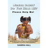 MOMMA DADDY DO YOU HEAR ME? Please Help Me!: Being able to have an open line of communication is imperative to prevent child molestation. - Paperback