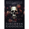 The Forgotten Goddess - Hardcover