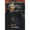 Represencing the Present: A Phenomenology of Cross-Temporal Presence, Volume Two - Paperback
