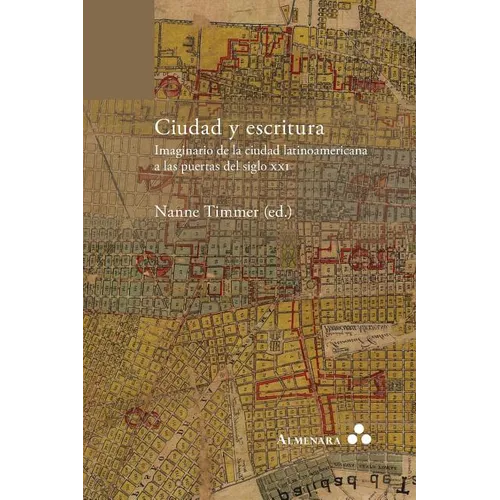 Ciudad y escritura. Imaginario de la ciudad latinoamericana a las puertas del siglo XXI - Paperback