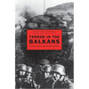 Terror in the Balkans: German Armies and Partisan Warfare - Hardcover