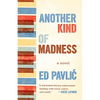 Another Kind of Madness - Hardcover