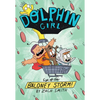 Dolphin Girl 2: Eye of the Baloney Storm - Hardcover