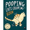 Pooping Cats Coloring Book: For Adults Relaxation - OOOH YEEAHH I Pooped In Your Bed - Hilarious & Ridiculous Colouring Patterns for Stress Relief Wit - Paperback