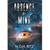 Absence of Mind - Hardcover