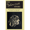 The Yellow Creek Story - Paperback