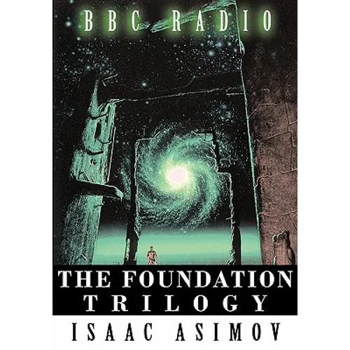 The Foundation Trilogy (Adapted by BBC Radio) This book is a transcription of the radio broadcast - Paperback