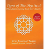 Signs of The Mystical (Mandala Coloring Book For Adults): Color Therapy, Relaxation & Meditation Books For Grown-Ups - Paperback