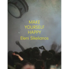 Make Yourself Happy - Paperback