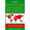 Learn Portuguese with Word Search Puzzles: Learn Portuguese Language Vocabulary with Challenging Word Find Puzzles for All Ages - Paperback