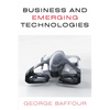 Business and Emerging Technologies - Paperback