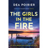 The Girls in the Fire: An utterly addictive and nail-biting crime thriller - Paperback