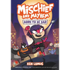 Mischief and Mayhem #1: Born to Be Bad: A Graphic Novel - Hardcover