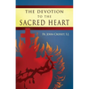 Devotion to the Sacred Heart of Jesus: How to Practice the Sacred Heart Devotion - Paperback