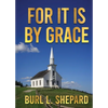 For it is By Grace - Paperback