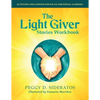 The Light Giver Stories Workbook: Activities and Lessons for Social Emotional Learning. - Paperback