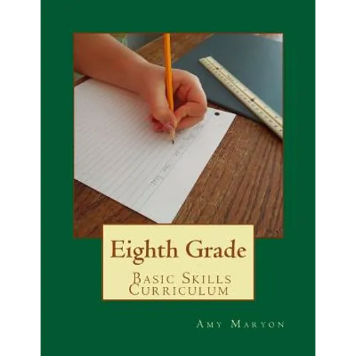 Eighth Grade Basic Skills Curriculum - Paperback