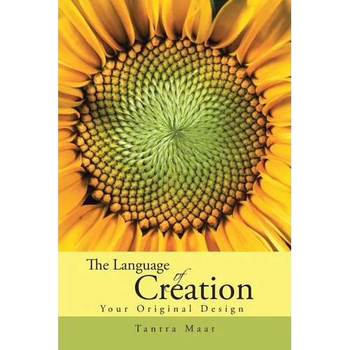 The Language of Creation.: Your Original Design. - Paperback