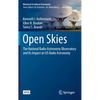 Open Skies: The National Radio Astronomy Observatory and Its Impact on Us Radio Astronomy - Hardcover