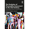 The Evolution of Personality Assessment in the 21st Century: Understanding the People Who Understand People - Paperback