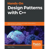 Hands-On Design Patterns with C++: Solve common C++ problems with modern design patterns and build robust applications - Paperback