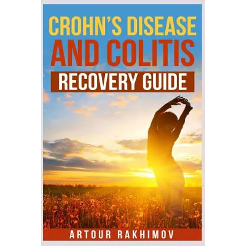 Crohn's Disease and Colitis Recovery Guide - Paperback