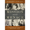 Mission and Menace: Four Centuries of American Religious Zeal - Paperback