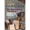 Days of Darkness: The Gettysburg Civilians - Hardcover